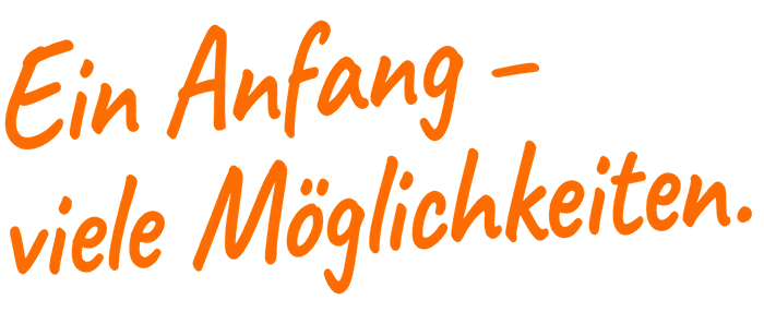 Ein Anfang – viele Möglichkeiten.