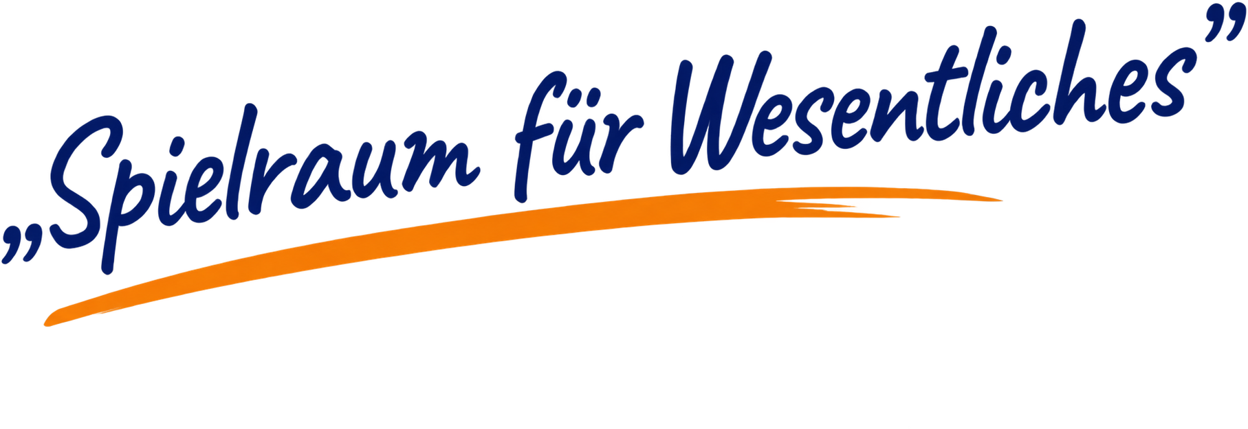 Spielraum für Wesentliches